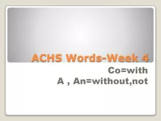 ACHS Words-Week 4