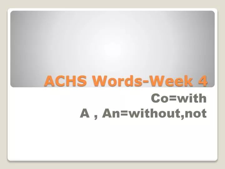 achs words week 4