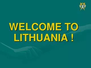 WELCOME TO LITHUANIA !