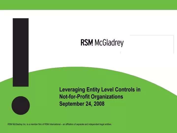 leveraging entity level controls in not for profit organizations september 24 2008