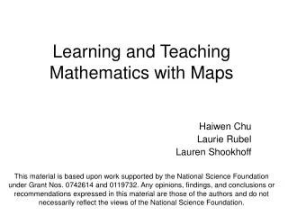 Learning and Teaching Mathematics with Maps