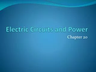 Electric Circuits and Power