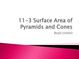 11-3 Surface Area of Pyramids and Cones