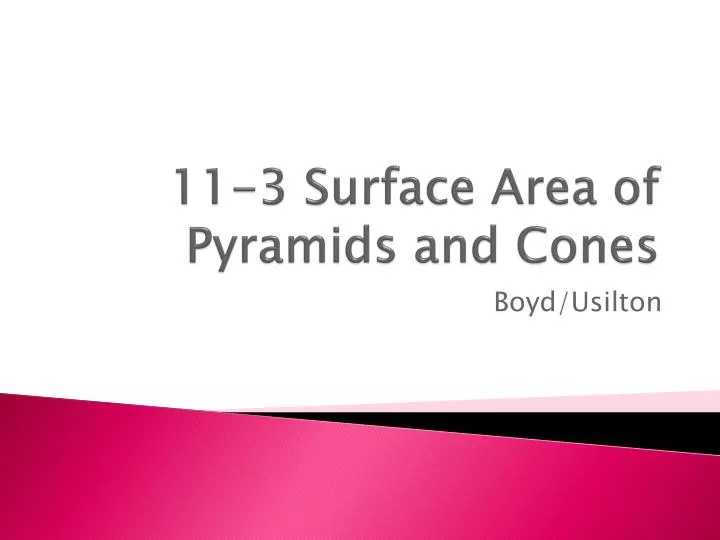 11 3 surface area of pyramids and cones