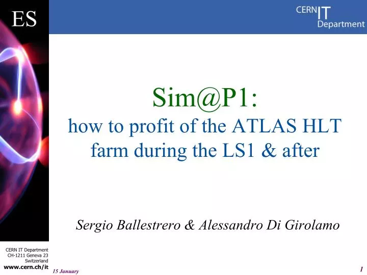sim@p1 how to profit of the atlas hlt farm during the ls1 after