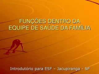 fun es dentro da equipe de sa de da fam lia