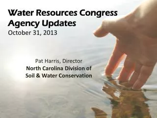 Water Resources Congress Agency Updates October 31, 2013