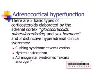 Adrenocortical hyperfunction