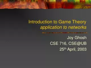 Introduction to Game Theory application to networks