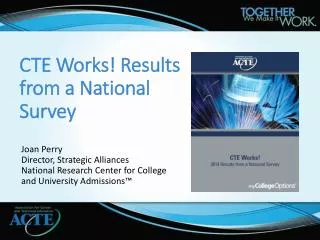 CTE Works! Results from a National Survey