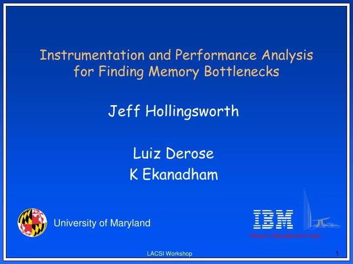 instrumentation and performance analysis for finding memory bottlenecks
