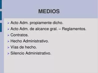 medios