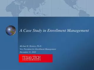 A Case Study in Enrollment Management
