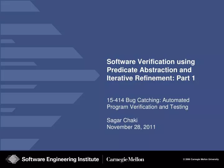 software verification using predicate abstraction and iterative refinement part 1