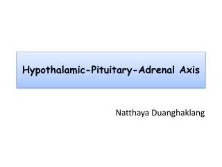 Hypothalamic-Pituitary-Adrenal Axis