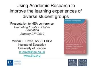 Using Academic Research to improve the learning experiences of diverse student groups