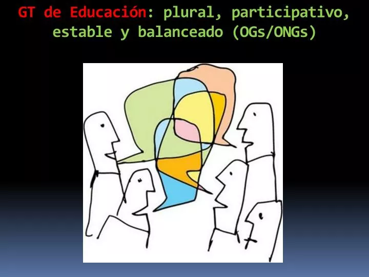 gt de educaci n plural participativo estable y balanceado ogs ongs