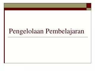 pengelolaan pembelajaran