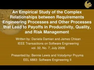 Written by: Daniela Damian and James Chisan IEEE Transactions on Software Engineering