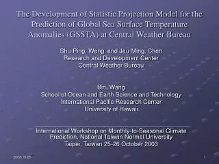 Shu-Ping, Weng, and Jau-Ming, Chen Research and Development Center Central Weather Bureau
