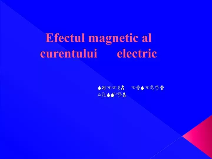 efectul magnetic al curentului electric