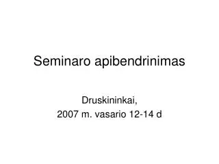 seminaro apibendrinimas