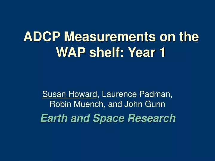 adcp measurements on the wap shelf year 1