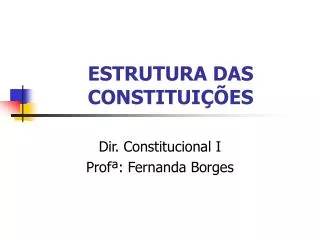 estrutura das constitui es