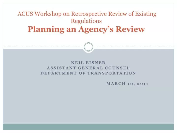 acus workshop on retrospective review of existing regulations planning an agency s review