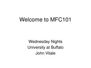 Welcome to MFC101
