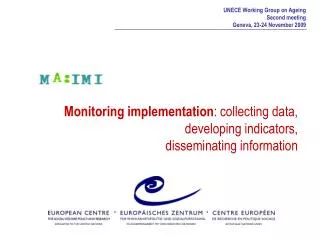 Monitoring implementation : collecting data, developing indicators, disseminating information