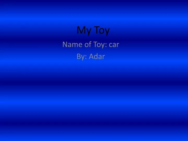 my toy