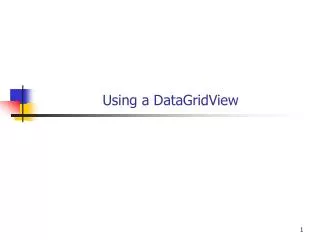 Using a DataGridView