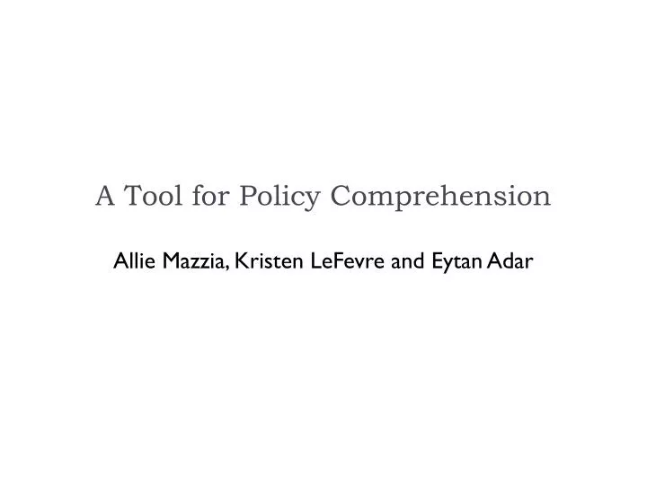 a tool for policy comprehension