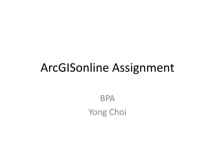 arcgisonline assignment