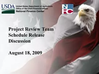 Project Review Team Schedule Release Discussion August 18, 2009
