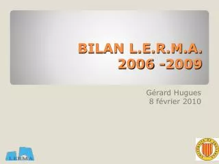 bilan l e r m a 2006 2009