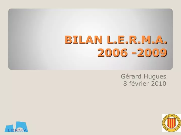 bilan l e r m a 2006 2009
