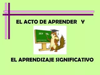 el acto de aprender y