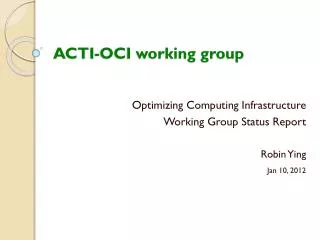 ACTI-OCI working group