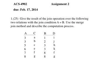 ACS-4902			Assignment 2 due: Feb. 17, 2014