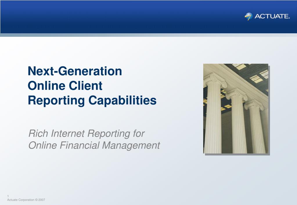 PPT - Next-Generation Online Client Reporting Capabilities PowerPoint ...