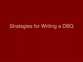 Strategies for Writing a DBQ
