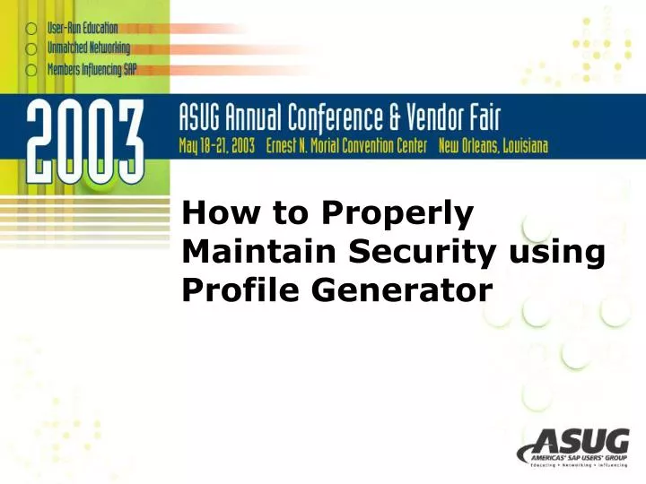 how to properly maintain security using profile generator