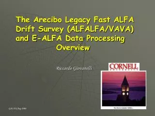 The Arecibo Legacy Fast ALFA Drift Survey (ALFALFA/VAVA) and E-ALFA Data Processing