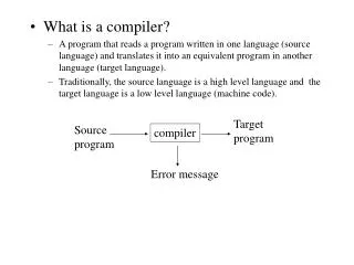 What is a compiler?