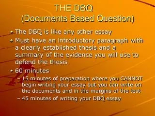 THE DBQ	 (Documents Based Question)