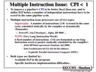 Multiple Instruction Issue: CPI &lt; 1