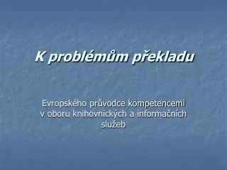 k probl m m p ekladu