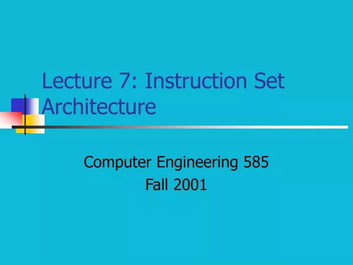 lecture 7 instruction set architecture
